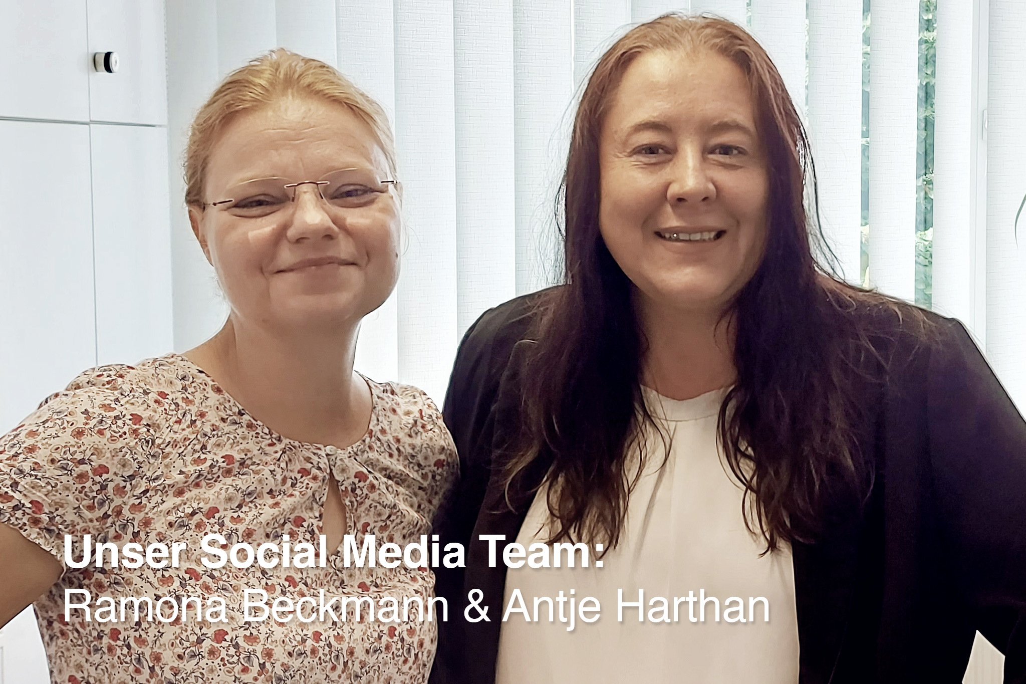 Unser Social Media Team: Ramona Beckmann & Antje Harthan